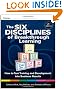 The Six Disciplines of Breakthrough Learning: How to Turn Training and Development into Business Results (Pfeiffer Essential Resources for Training and HR Professionals)