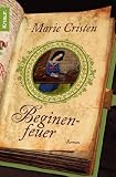 Beginenfeuer (Knaur TB) - Marie Cristen