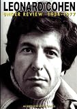 Leonard Cohen: Under Review 1934-1977