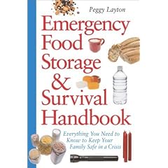 Emergency Food Storage & Survival Handbook: Everything You Need to Know to Keep Your Family Safe in a Crisis (Paperback)