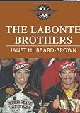 The Labonte Brothers (Race Car Legends: Collectors Edition)