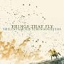 Things That Fly