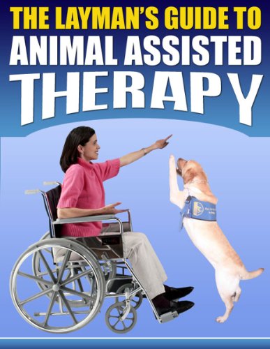 The Laymans Guide To Animal Assisted Therapy