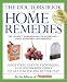 The Doctors Book of Home Remedies: Quick Fixes, Clever Techniques, and Uncommon Cures to Get You Feeling Better Fast