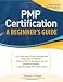 PMP Certification, A Beginner's Guide (Certification Press)