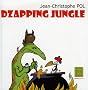 Dzapping Jungle, Tome 1 :