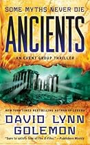 Ancients: An Event Group Thriller (Event Group Thrillers Book 3)