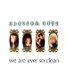 We Are Ever So Clean [VINYL]