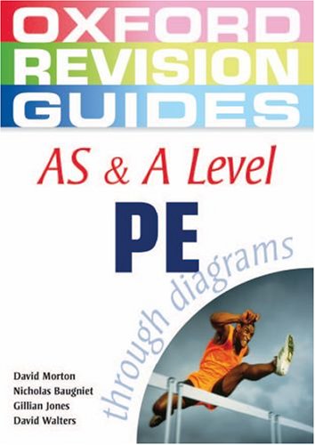 AS and A Level PE Through Diagrams (Oxford Revision Guides)