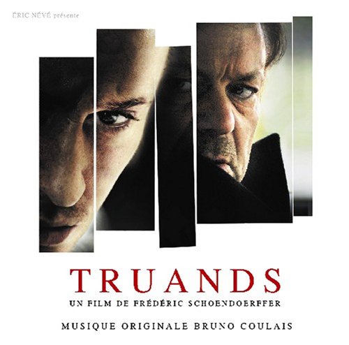 裏切りの闇で眠れ(オリジナルサウンドトラック) (TRUANDS [Original Soundtrack]) Bruno Coulais