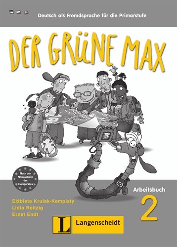 Langenscheidt Der gr&uuml;ne Max 2 Arbeitsbuch 2: Deutsch als Fremdsprache f&uuml;r die Primarstufe