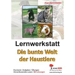 Lernwerkstatt - Die bunte Welt der Haustiere
