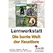 Lernwerkstatt - Die bunte Welt der Haustiere