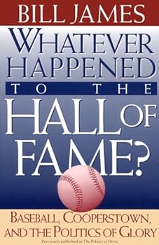 whatever happened to the hall of fame - bill james