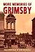 More Memories of Grimsby (Memories)