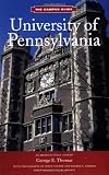 University of Pennsylvania: The Campus Guide