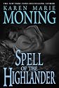 Spell of the Highlander By Karen Marie Moning