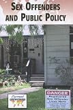 Sex Offenders and Public Policy (Current Controversies)