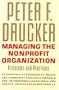 Managing the Nonprofit Organization: Principles and Practices