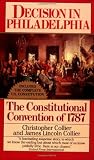 Decision in Philadelphia: The Constitutional Convention of 1787
