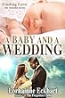 A Baby And A Wedding: The Forgotten Child to Fallen Hero bridge short story (Finding Love ~ THE OUTSIDER SERIES)