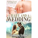 A Baby And A Wedding: The Forgotten Child to Fallen Hero bridge short story (Finding Love ~ THE OUTSIDER SERIES) ~ Lorhainne Eckhart
