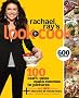 Rachael Ray's Look + Cook: 100 Can't-miss Main Courses in Pictures