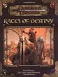 Races of Destiny (Dungeons and Dragons v3.5 Accessory) (Dungeons & Dragons)