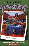 Say Cheese And Die--Again! (Goosebumps Series)