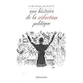 Une histoire de la s�duction en politique