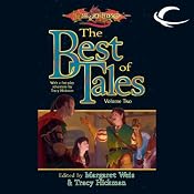 The Best of Tales: Volume One: A Dragonlance Anthology | [Margaret Weis (editor), Tracy Hickman (editor)]