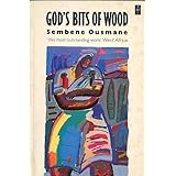 gods bits of wood african writers series