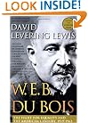 W. E. B. Du Bois, 1919-1963: The Fight for Equality and the American Century