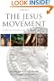 The Jesus Movement: A Social History of Its First Century