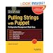 Pulling Strings with Puppet: Configuration Management Made Easy