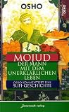 Produkt-Bild: Mojud: Der Mann mit dem unerkl&auml;rlichen Leben ? Eine Sufi-Geschichte