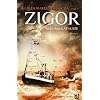 Les mar�es de Socoa, Tome 2 : Zigor