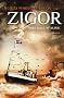 Les mar�es de Socoa, Tome 2 : Zigor