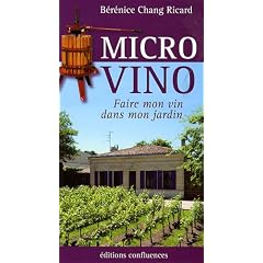 Micro Vino : Faire mon vin dans mon jardin