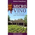 Micro Vino : Faire mon vin dans mon jardin