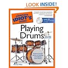 Buy The Complete Idiot's Guide to Playing Drums, 2nd Edition by Michael Miller