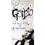 Gonzo Tapes,the:The Lifeby Hunter S. Thompson