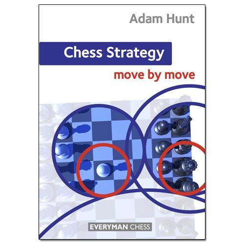 Chess Strategy: Move by Move