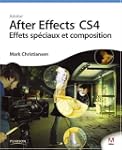 After Effects CS4: Effets sp�ciaux et...