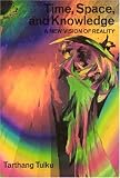 Time, Space & Knowledge: A New Vision of Reality (Nyingma Psychology Series)