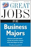 Great Jobs for Business Majors (Great Jobs for ... Majors)
