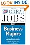 Great Jobs for Business Majors (Great Jobs for ... Majors)