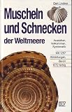 Produkt-Bild: Muscheln und Schnecken der Weltmeere. Aussehen, Vorkommen, Systematik