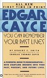 You Can Remember Your Past Lives