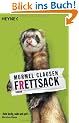 Frettsack: Roman